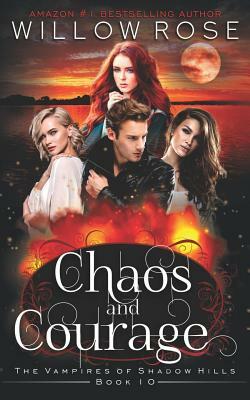 Chaos and Courage by Willow Rose