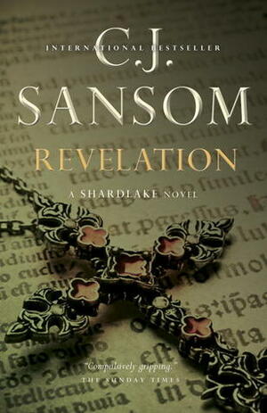 Revelation: A Shardlake Novel by C.J. Sansom