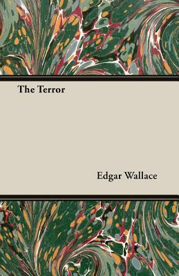 The Terror by Edgar Wallace