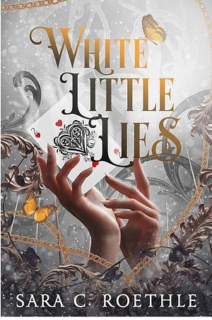 White little lies by Sara C. Roethle