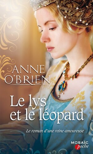 Le lys et le léopard by Anne O'Brien