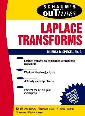 Schaum's Outline of Laplace Transforms by Murray R. Spiegel