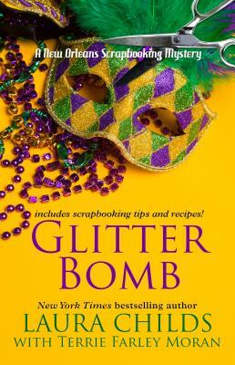 Glitter Bomb by Laura Childs, Terrie Farley Moran