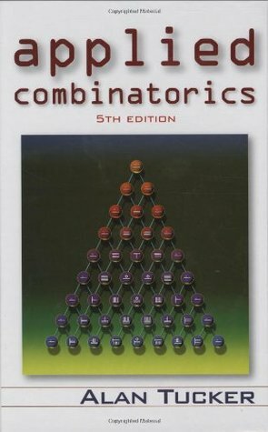 Applied Combinatorics by Alan Tucker