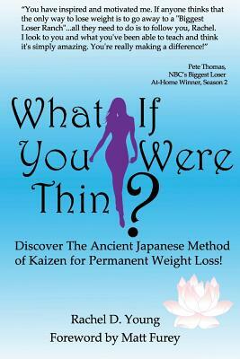 What If You Were Thin? by Rachel D. Young