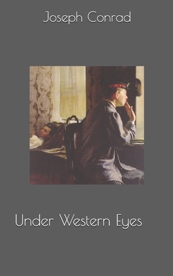 Under Western Eyes by Joseph Conrad