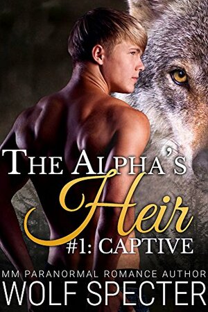 Captive by Wolf Specter