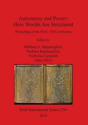 Astronomy and Power: How Worlds Are Structured by 