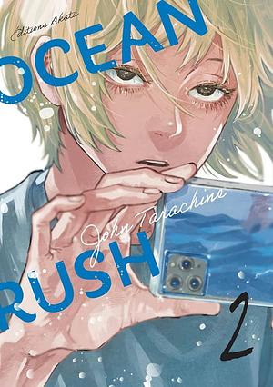 Ocean Rush, tome 2 by John Tarachine, Olivier Malosse