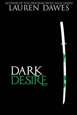 Dark Desire: Dark Series 2 by Lauren Dawes