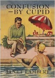 Confusion By Cupid by Janet Lambert