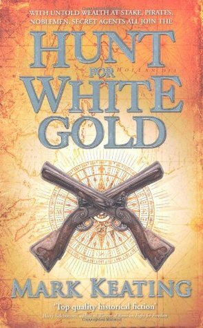 Hunt for White Gold by Mark Keating