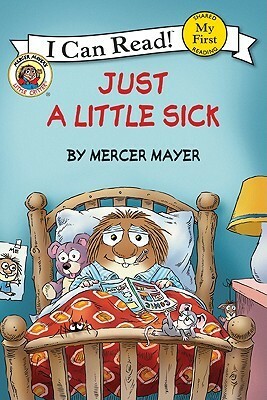 Just a Little Sick by Mercer Mayer