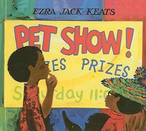 Pet Show! by Ezra Jack Keats