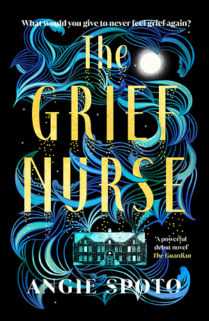 The Grief Nurse by Angie Spoto