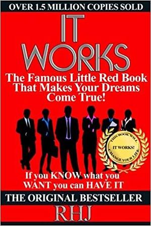 Roy Herbert Jarrett: It Works: The Famous Little Red Book That Makes Your Dreams Come True! (Paperback - Deluxe Ed.); 2016 Edition by RH J