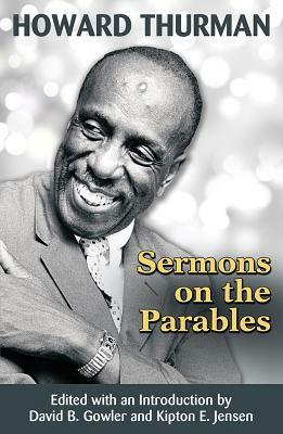 Sermons on the Parables by Howard Thurman