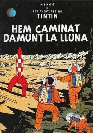 Hem caminat damunt la Lluna by Joaquim Ventalló i Vergés, Hergé