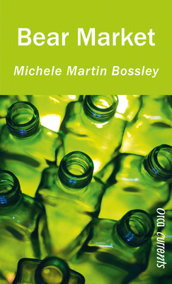 Bear Market by Michele Martin Bossley