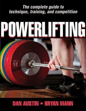 Powerlifting by Dan Austin, Bryan Mann