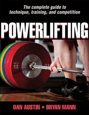 Powerlifting by Bryan Mann, Dan Austin