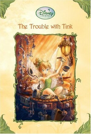 The Trouble With Tink by Kiki Thorpe, Kiki Thorpe, Kiki Thorpe