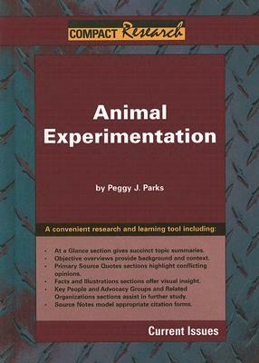 Animal Experimentation by Peggy J. Parks