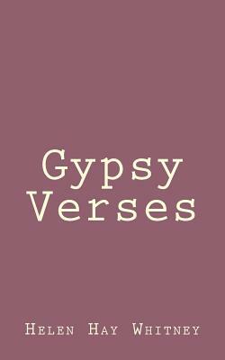 Gypsy Verses by Helen Hay Whitney