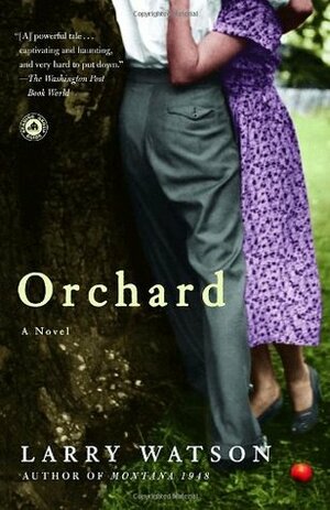 Orchard by Larry Watson