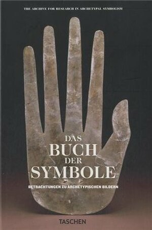 Das Buch der Symbole. Betrachtungen zu archetypischen Bildern by Kathleen Martin, Ami Ronnberg