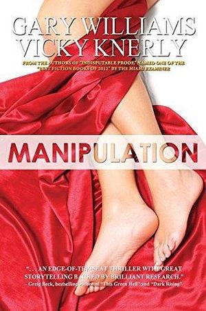 Manipulation by Vicky Knerly, Gary Williams, Gary Williams