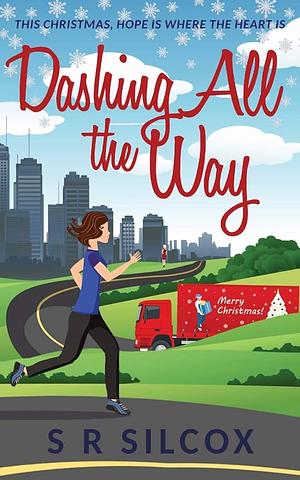 Dashing All the Way by S.R. Silcox