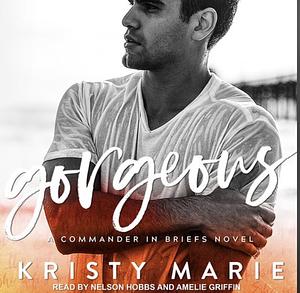 Gorgeous by Kristy Marie
