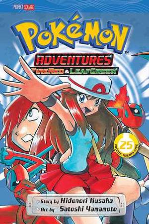 Pokémon Adventures (FireRed and LeafGreen), Vol. 25 by Hidenori Kusaka, Satoshi Yamamoto