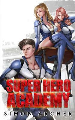 Super Hero Academy by Simon Archer