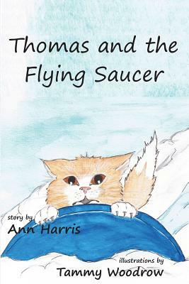 Thomas and the Flying Saucer by Ann Elizabeth Harris