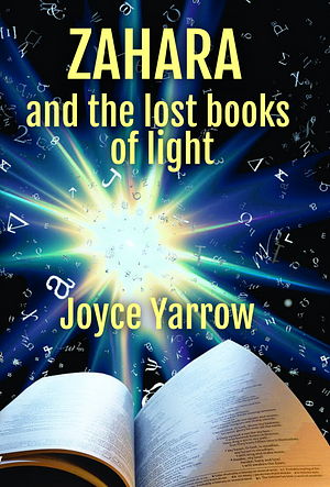 Zahara and the Lost Books of Light by Joyce Yarrow