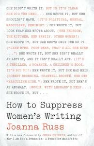 How to Suppress Women's Writing by Joanna Russ