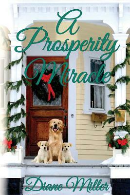 A Prosperity Miracle by Diane Miller