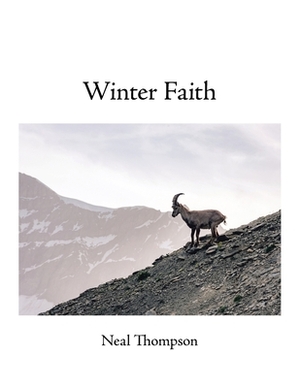 Winter Faith by Neal Thompson