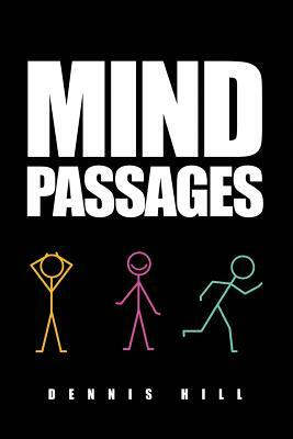 Mind Passages by Dennis Hill