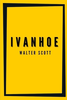 Ivanhoe by Walter Scott