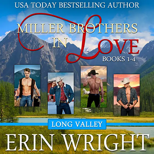 Miller Brothers in Love: A Long Valley Western Romance Boxset by Erin Wright