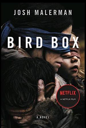 Bird Box by Josh Malerman