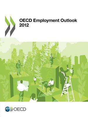 OECD Employment Outlook 2012 by OECD Publishing