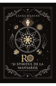 Ro si spiritul de la mansarda by Laura Damian