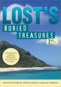 Lost's Buried Treasures: The Unofficial Guide to Everything Lost Fans Need to Know by David Lavery, Lynnette Porter, Hillary Robson