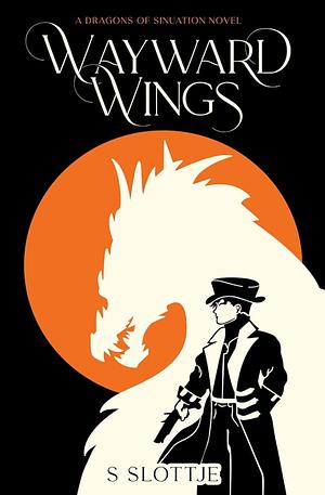 Wayward Wings by S Slottje