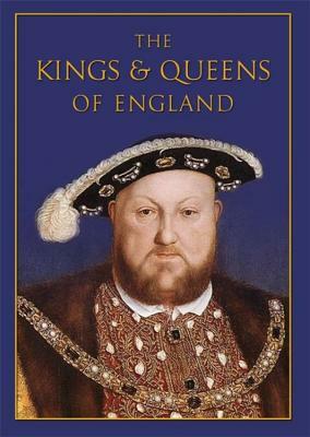 The Kings & Queens of England by Nicholas Best