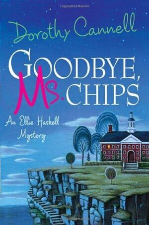 Goodbye, Ms. Chips by Dorothy Cannell